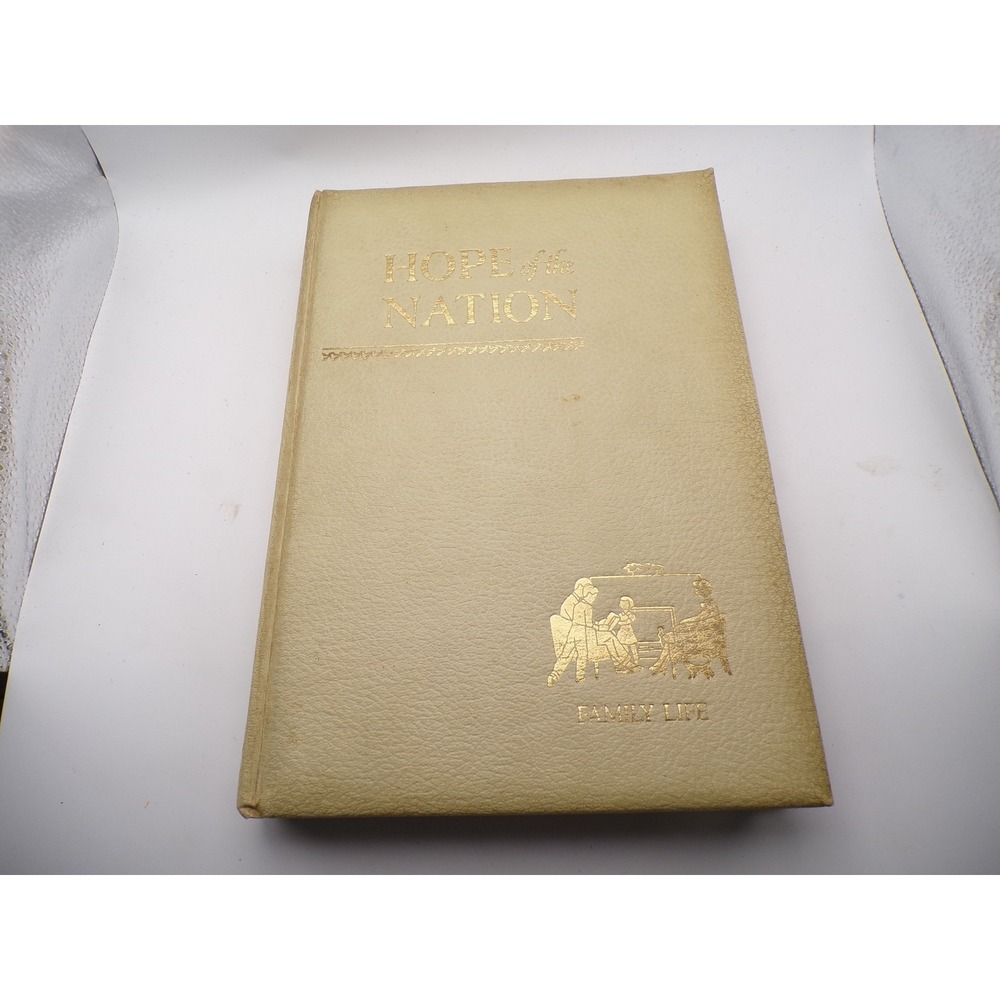 Hope of Nation Family Life Vintage 1952 Religious Book Good Will
